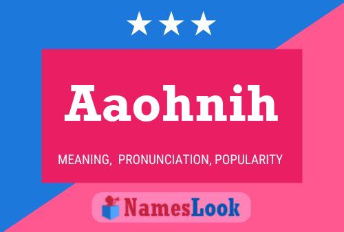 Aaohnih Name Poster