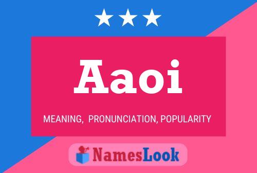 Aaoi Name Poster