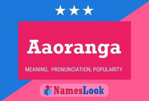 Aaoranga Name Poster