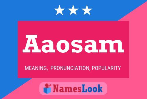 Aaosam Name Poster