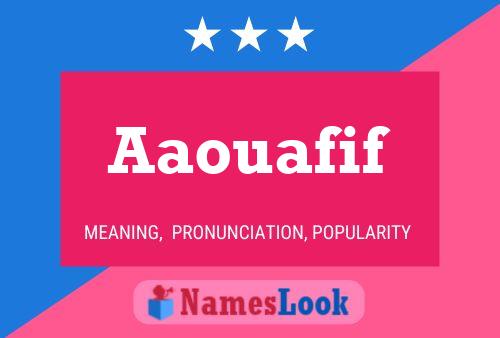 Aaouafif Name Poster