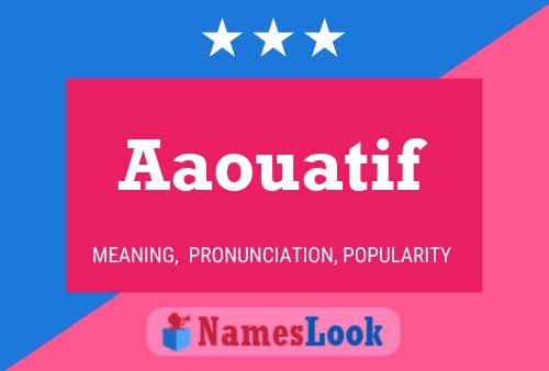 Aaouatif Name Poster