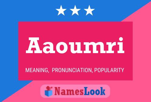 Aaoumri Name Poster