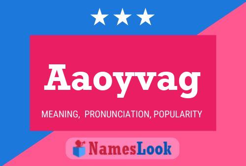 Aaoyvag Name Poster