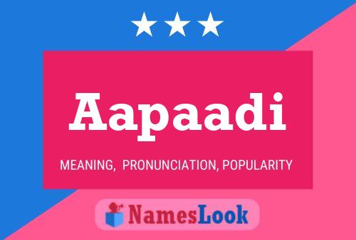 Aapaadi Name Poster