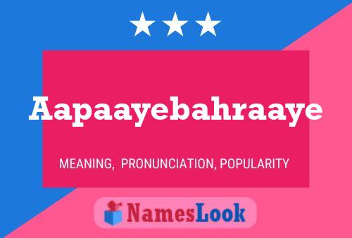 Aapaayebahraaye Name Poster