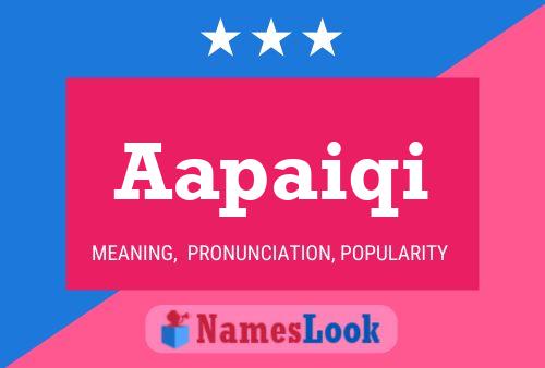 Aapaiqi Name Poster