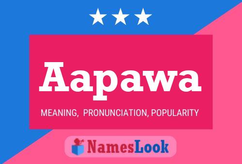 Aapawa Name Poster