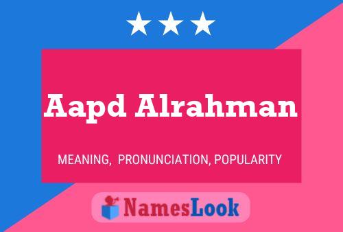 Aapd Alrahman Name Poster