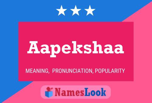 Aapekshaa Name Poster