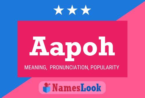 Aapoh Name Poster