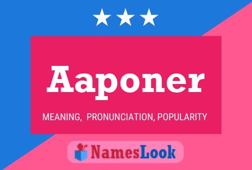 Aaponer Name Poster