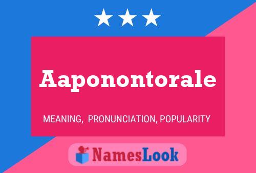 Aaponontorale Name Poster