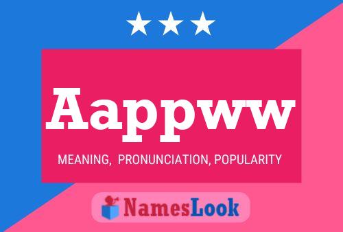 Aappww Name Poster