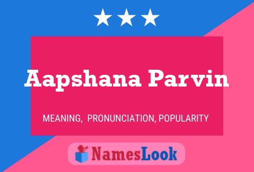 Aapshana Parvin Name Poster