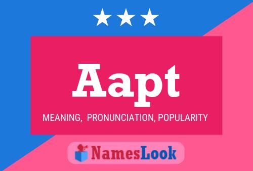 Aapt Name Poster