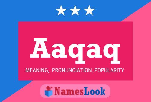 Aaqaq Name Poster