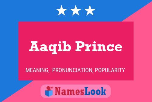 Aaqib Prince Name Poster