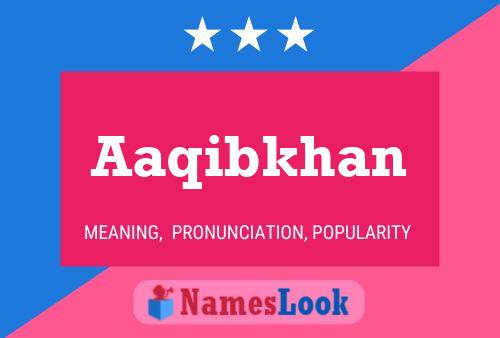 Aaqibkhan Name Poster