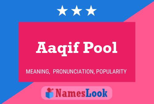 Aaqif Pool Name Poster