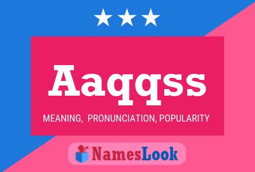 Aaqqss Name Poster