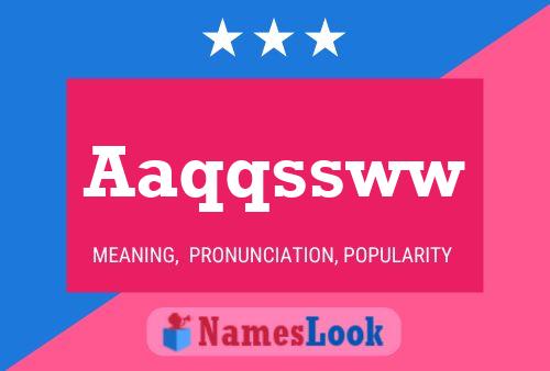 Aaqqssww Name Poster