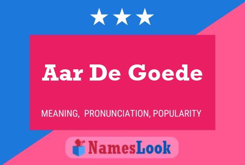 Aar De Goede Name Poster