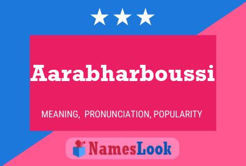 Aarabharboussi Name Poster