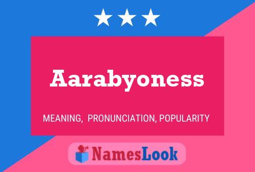 Aarabyoness Name Poster