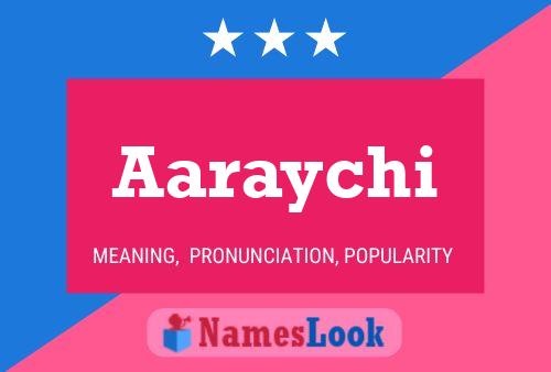 Aaraychi Name Poster