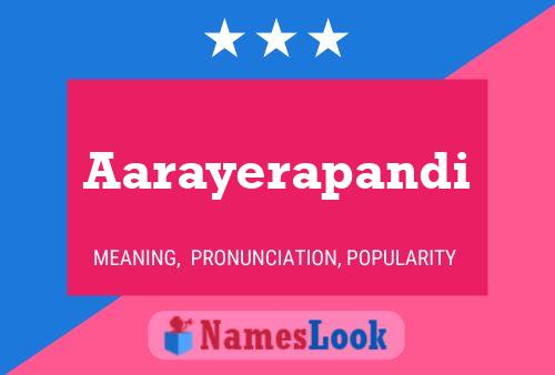 Aarayerapandi Name Poster