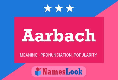 Aarbach Name Poster