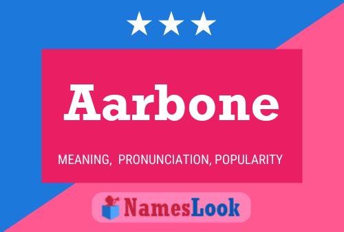 Aarbone Name Poster