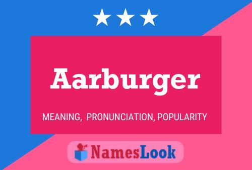 Aarburger Name Poster