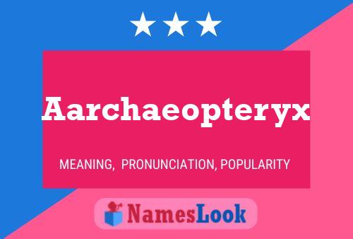 Aarchaeopteryx Name Poster