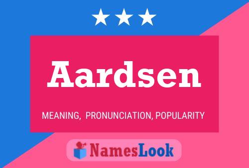 Aardsen Name Poster