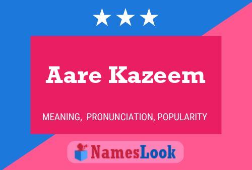 Aare Kazeem Name Poster