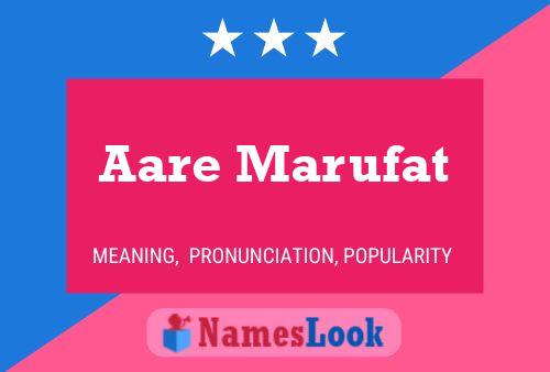 Aare Marufat Name Poster