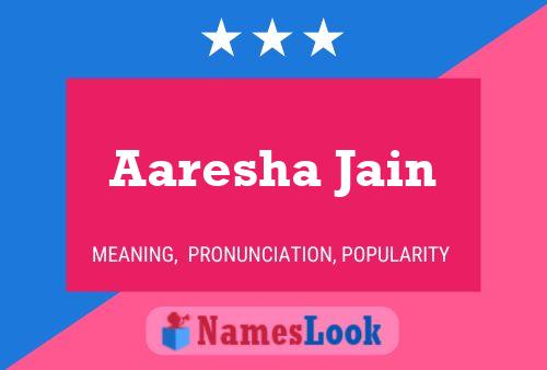 Aaresha Jain Name Poster