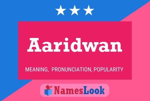 Aaridwan Name Poster