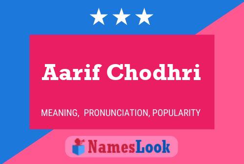 Aarif Chodhri Name Poster