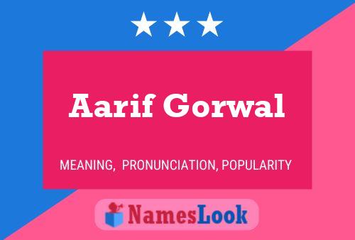 Aarif Gorwal Name Poster