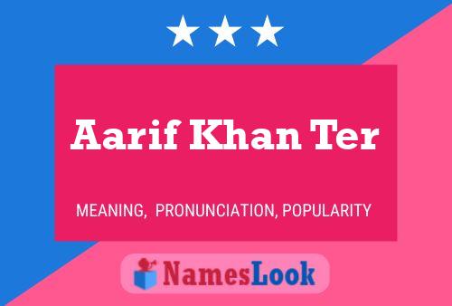 Aarif Khan Ter Name Poster