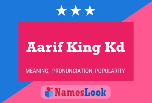 Aarif King Kd Name Poster