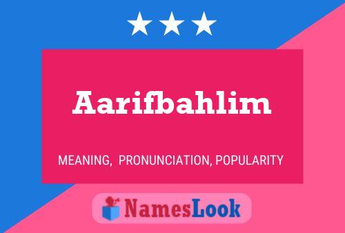 Aarifbahlim Name Poster