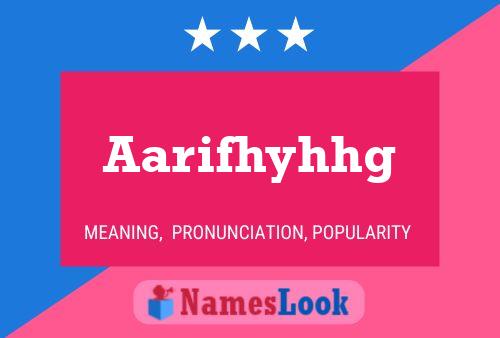 Aarifhyhhg Name Poster