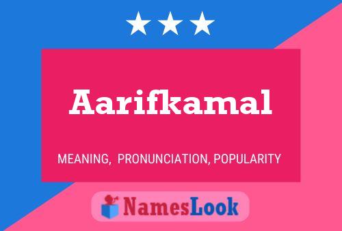 Aarifkamal Name Poster