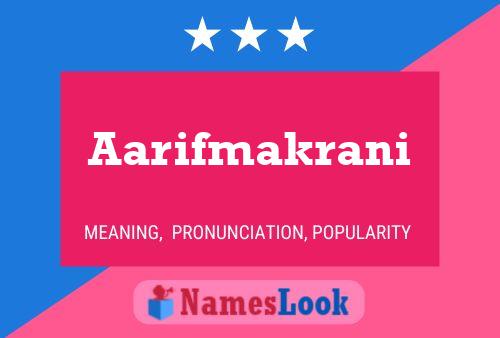 Aarifmakrani Name Poster