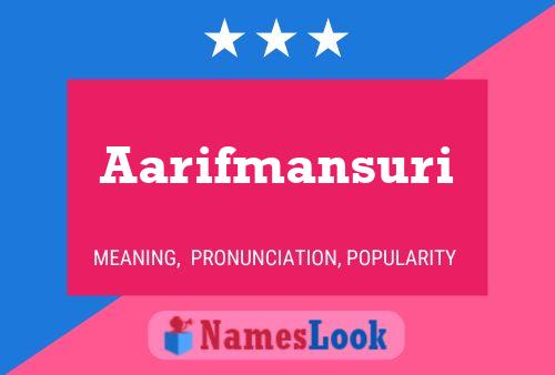 Aarifmansuri Name Poster