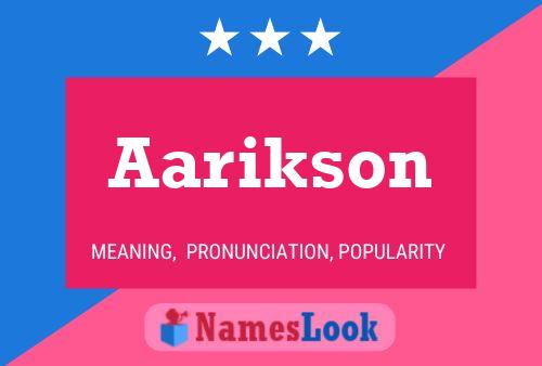 Aarikson Name Poster